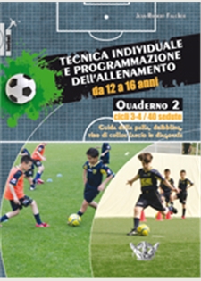 Tecnica individuale e programmazione dell'allenamento da 12 a 16 anni. QUADERNO 2